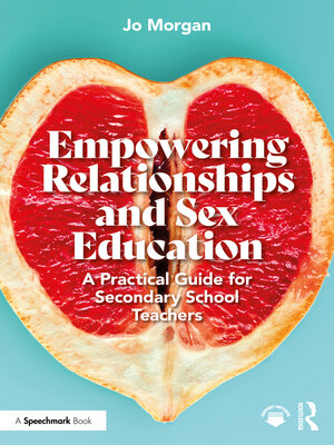 cover image of Empowering Relationships and Sex Education